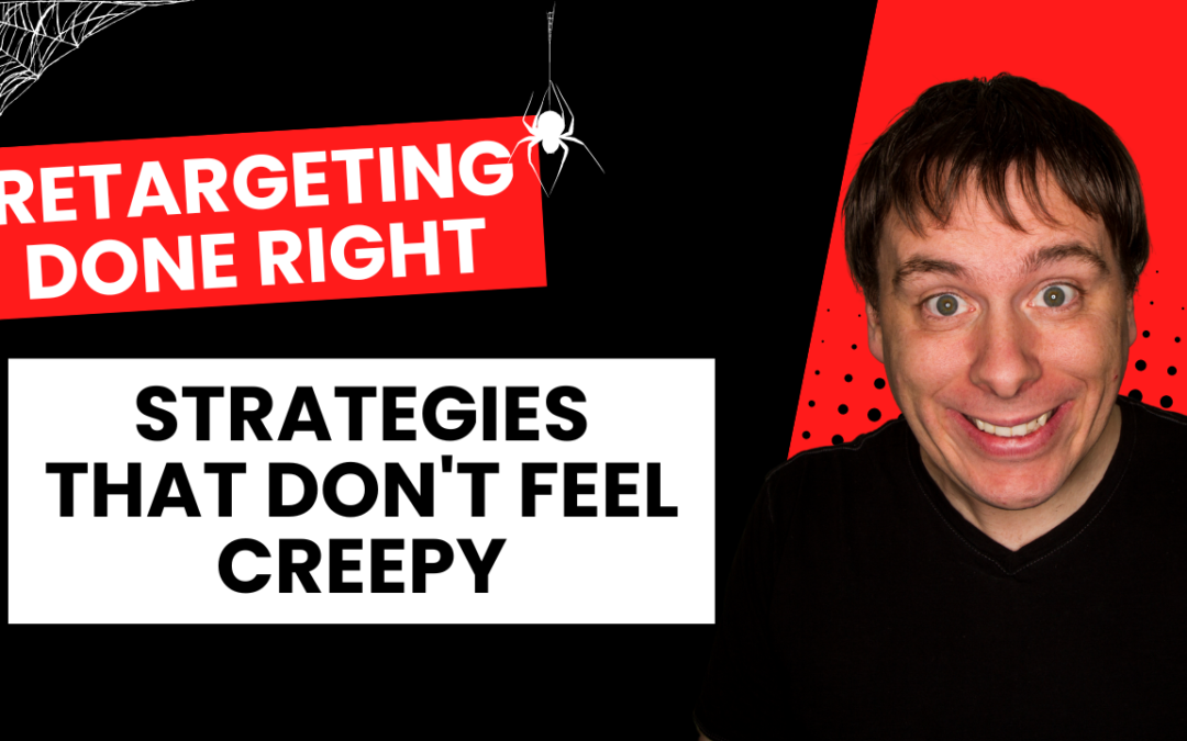 Retargeting Done Right: Aussie Strategies That Don’t Feel Creepy