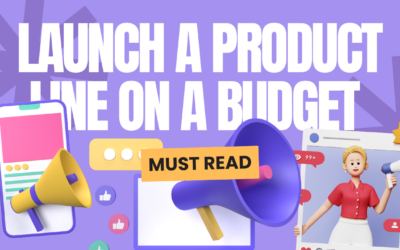 Launch a Product Line on a Budget – Startup Marketing Strategies